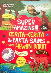 Super Amazing!!! Cerita-Cerita & Fakta Tentang Hewan Darat