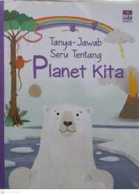 Tanya-Jawab Seru Tenang Planet Kita