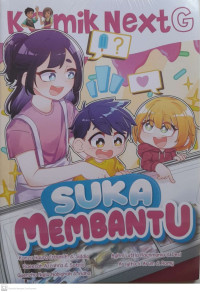 Suka Membantu ; Komik Next G