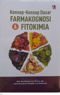 Konsep-Konsep Dasar Farmakognosi & Fitokimia