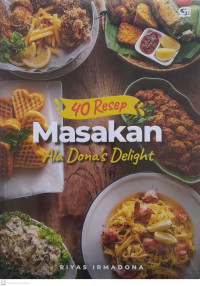 40 Resep Masakan ala Dona's Delight