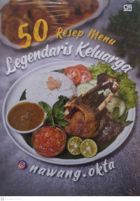 50 Resep Menu Legendaris Keluarga