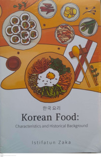 Korean Food ; Characteristics and Historical Background