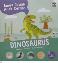 Dinosaurus ; Tanya Jawab Anak Cerdas