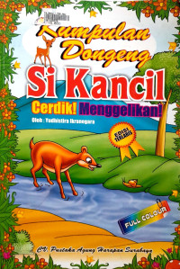 Kumpulan Dongeng Si Kancil Cerdik Menggelikan