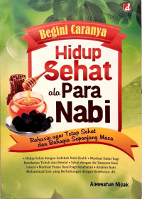 Begini Caranya Hidup Sehat ala Para Nabi