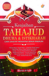 Keajaiban Tahajud Dhuha & Istikharah