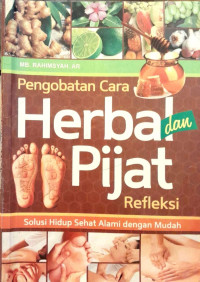 Pengobatan CaraHerbal dan Pijat Refleksi