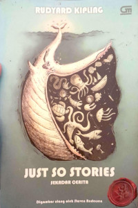 Just So Stories ; Sekedar Cerita