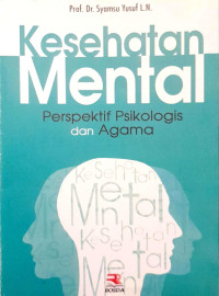 Kesehatan Mental ; Perspektif Psikologi dan Agama