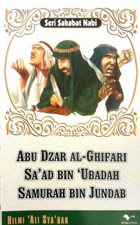 Abu Dzar  Al-Ghifari Sa'ad Bin 'ubadah Samurah Bin Jundar  ; Seri Sahabat Nabi