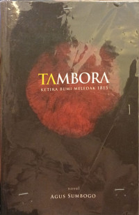 Tambora; Ketika Bumi Meledak 1815