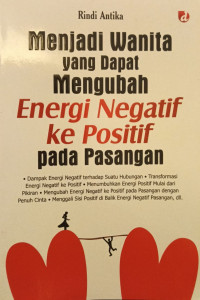 Menjadi Wanita yang Dapat Mengubah Energi Negatif ke Positif pada Pasangan