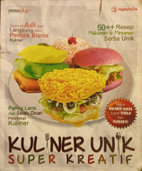 Kuliner Unik Super Kreatif