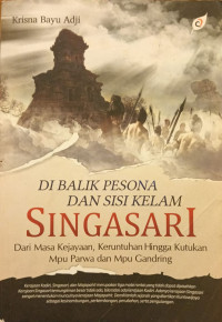 Di Balik Pesona dan Sisi Kelam Singasari