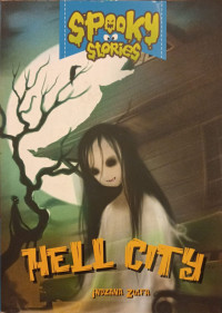 Hell City; Spooky Stories