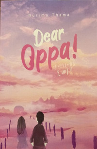 Dear Oppa!