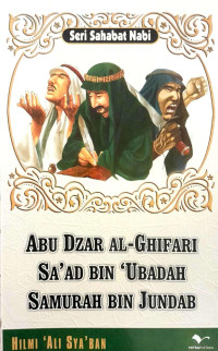 Image of Abu Dzar  Al-Ghifari Sa'ad Bin 'ubadah Samurah Bin Jundar  ; Seri Sahabat Nabi