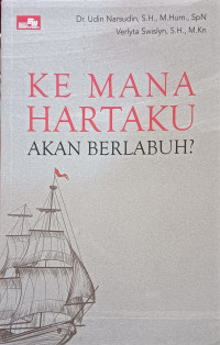 Image of Ke Mana Hartaku akan Berlabuh?
