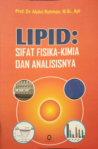 Image of LIPID : Sifat Fisika-Kimia dan Analisisnya